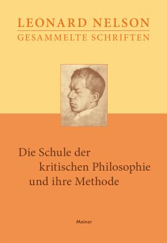 Die Schule der kritischen Philosophie und ihre Methode (eBook, PDF) - Nelson, Leonard