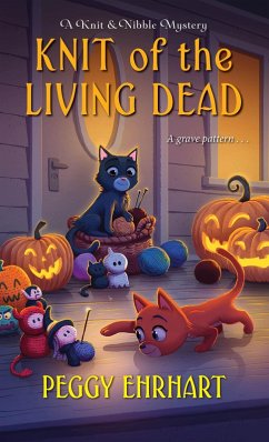 Knit of the Living Dead (eBook, ePUB) - Ehrhart, Peggy
