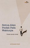 Semua Akan Pindah Pada Waktunya (eBook, ePUB) Semua Akan Pindah Pada Waktunya (eBook, ePUB)