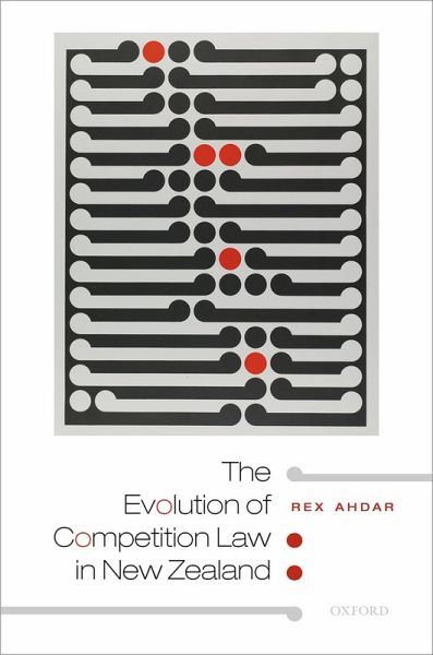 The Evolution of Competition Law in New Zealand (eBook, PDF) The Evolution of Competition Law in New Zealand (eBook, PDF)