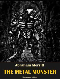 The Metal Monster (eBook, ePUB) - Merritt, Abraham