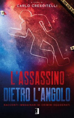 L’assassino dietro l’angolo (eBook, ePUB) - Crescitelli, Carlo