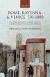 Rome, Ravenna, and Venice, 750-1000... - Bild 1
