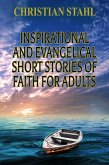 Inspirational and Evangelical Short Stories of Faith for Adults (eBook, ePUB)