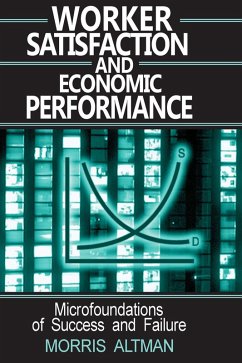 Worker Satisfaction and Economic Performance (eBook, PDF) - Altman, Morris