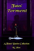 Fates' Torment: A Fates' Desire Collection (eBook, ePUB)