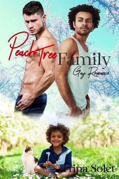 Peach Tree Family (Gay Romance) (eBook, ePUB) Peach Tree Family (Gay Romance) (eBook, ePUB)