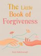 The Little Book of Forgiveness (eBook,... - Bild 1