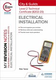 My Revision Notes: City & Guilds Level 2 Technical Certificate in Electrical Installation (8202-20) (eBook, ePUB)