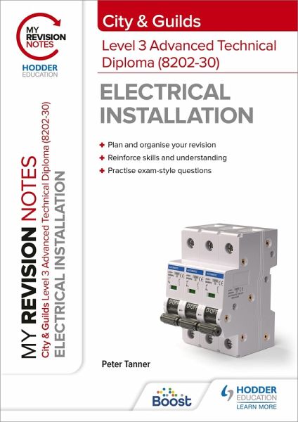My Revision Notes: City & Guilds Level 3 Advanced Technical Diploma in Electrical Installation (8202-30) (eBook, ePUB)