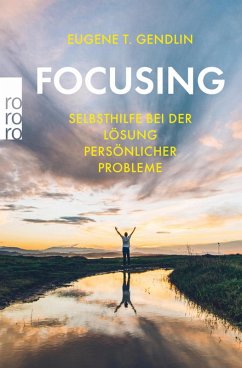Focusing (eBook, ePUB) - Gendlin, Eugene T.