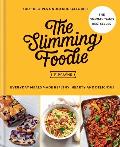 The Slimming Foodie (eBook, ePUB) - Payne, Pip