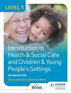 Level 1 Introduction to Health & Social Care and Children & Young People's Settings, Second Edition (eBook, ePUB) - Barker, Corinne; Ward, Emma