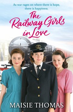 The Railway Girls in Love (eBook, ePUB) - Thomas, Maisie