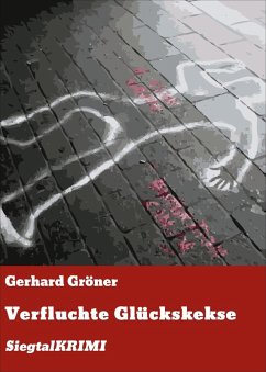 Verfluchte Glückskekse (eBook, ePUB) - Gröner, Gerhard