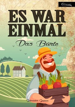 Es war einmal - Das Bürle (eBook, ePUB) - Grimm, Gebrüder