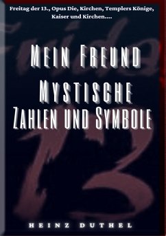 MEIN FREUND MYSTISCHE ZAHLEN UND SYMBOLE (eBook, ePUB) - Duthel, Heinz