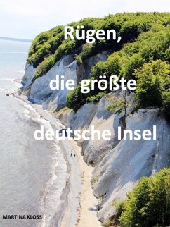 Rügen, die größte deutsche Insel (eBook, ePUB) - Kloss, Martina