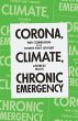 Corona, Climate, Chronic Emergency... - Bild 1