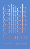 Glitch Feminism (eBook, ePUB)