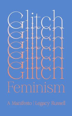Glitch Feminism (eBook, ePUB) - Russell, Legacy