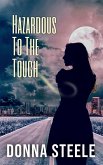 Hazardous To The Touch (eBook, ePUB)