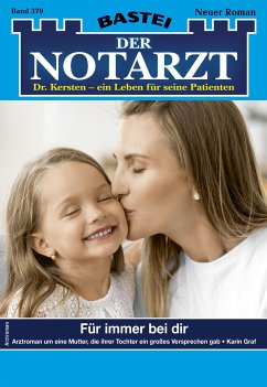 Für immer bei dir / Der Notarzt Bd.379 (eBook, ePUB) - Graf, Karin