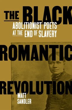 The Black Romantic Revolution (eBook, ePUB) - Sandler, Matthew F.