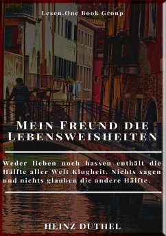 MEIN FREUND DIE LEBENSWEISHEITEN (eBook, ePUB) - Duthel, Heinz