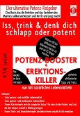 POTENZ-BOOSTER & EREKTIONS-KILLER - Iss, trink & denk dich schlapp oder potent (eBook, ePUB)
