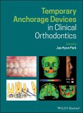 Temporary Anchorage Devices in Clinical Orthodontics (eBook, ePUB)