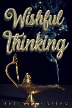 Wishful Thinking (Jinn Series, #1) (eBook, ePUB) - Jolley, Belinda