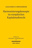 Harmonisierungskonzepte im europäischen Kapitalmarktrecht (eBook, PDF)