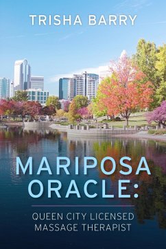 Cover Mariposa Oracle: Queen City Licensed Massage Therapist (eBook, ePUB)