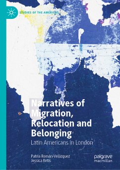 Narratives of Migration, Relocation and Belonging (eBook, PDF) - Román-Velázquez, Patria; Retis, Jessica