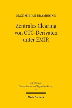 Zentrales Clearing von OTC-Derivaten unter EMIR (eBook, PDF) - Brambring, Maximilian