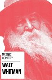 Masters of Poetry - Walt Whitman (eBook, ePUB)