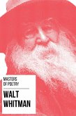 Masters of Poetry - Walt Whitman (eBook, ePUB)