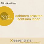 Achtsam arbeiten, achtsam leben (MP3-Download)