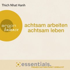 Achtsam arbeiten, achtsam leben (MP3-Download) - Hanh, Thich Nhat