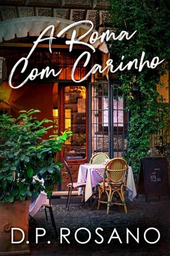 A Roma Com Carinho (eBook, ePUB) - Rosano, D. P.