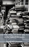 And Then There Are Those Who Live in the Back of Old Books (eBook, ePUB)