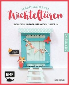 Märchenhafte Wichteltüren (Mängelexemplar) - Rohrbach, Carine