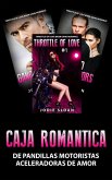 Caja Romantica de Pandillas Motoristas Aceleradoras de Amor (eBook, ePUB)
