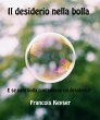 Il desiderio nella bolla (eBook, ePUB) - Bild 1