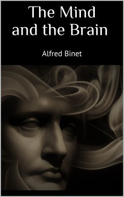 The Mind and the Brain (eBook, ePUB) - Binet, Alfred