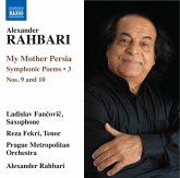 My Mother Persia,Symphonic Poems,Vol.3