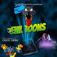 Evil Toons: Original Motion Picture Soundtrack - Cirino,Chuck