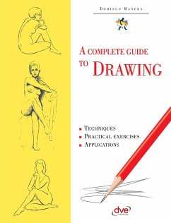 A Complete Guide to Drawing (eBook, ePUB) - Manera, Domingo