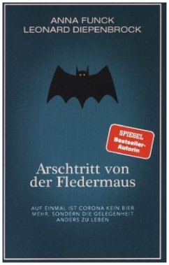 Arschtritt von der Fledermaus - Funck, Anna;Diepenbrock, Leonard